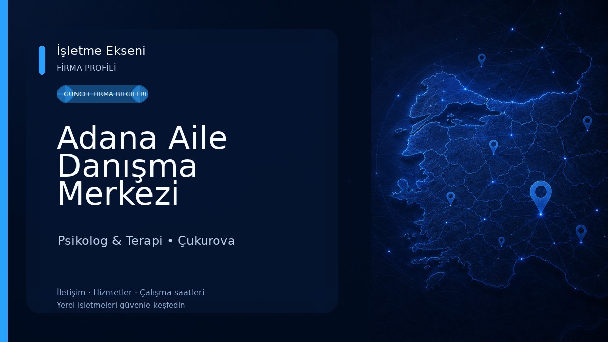 Adana Aile Danışma Merkezi Psikolog & Terapi