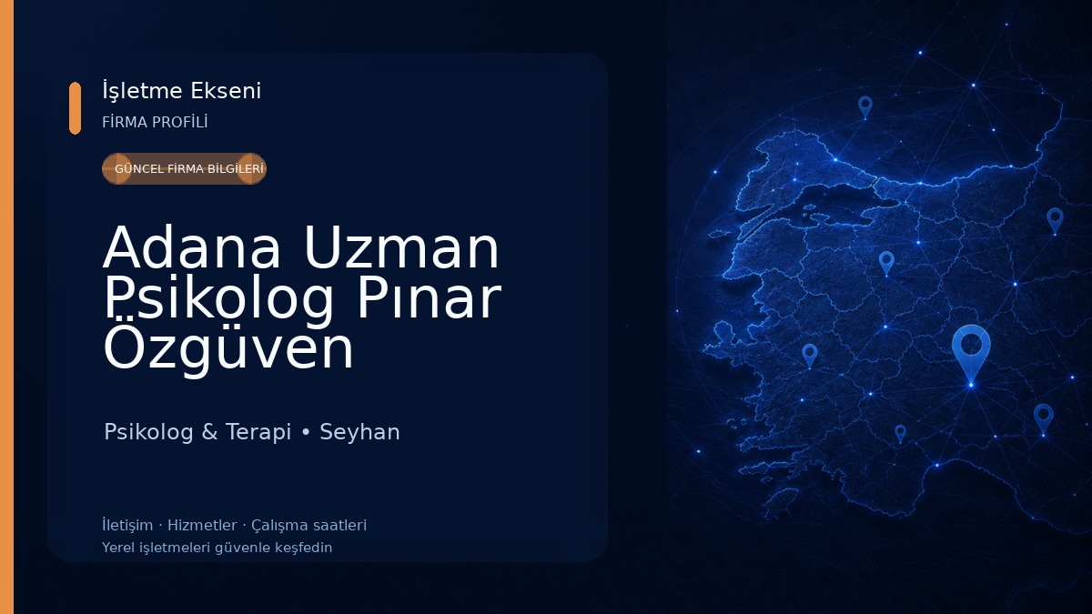 Adana Uzman Psikolog Pınar Özgüven