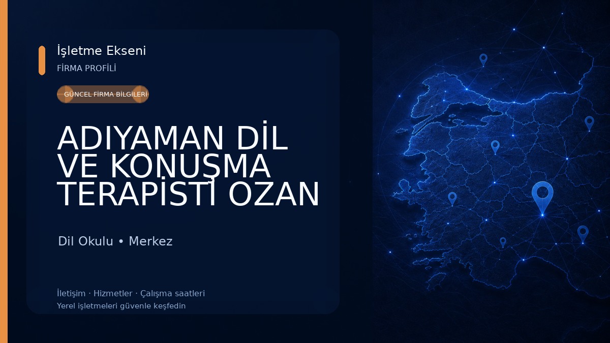 ADIYAMAN DİL VE KONUŞMA TERAPİSTİ OZAN BOZGÜN Dil Okulu