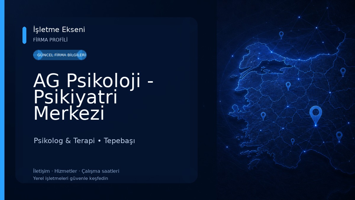AG Psikoloji - Psikiyatri Merkezi Eskişehir Psikolog & Terapi