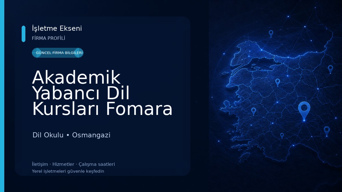 Akademik Yabancı Dil Kursları Fomara Şubesi 