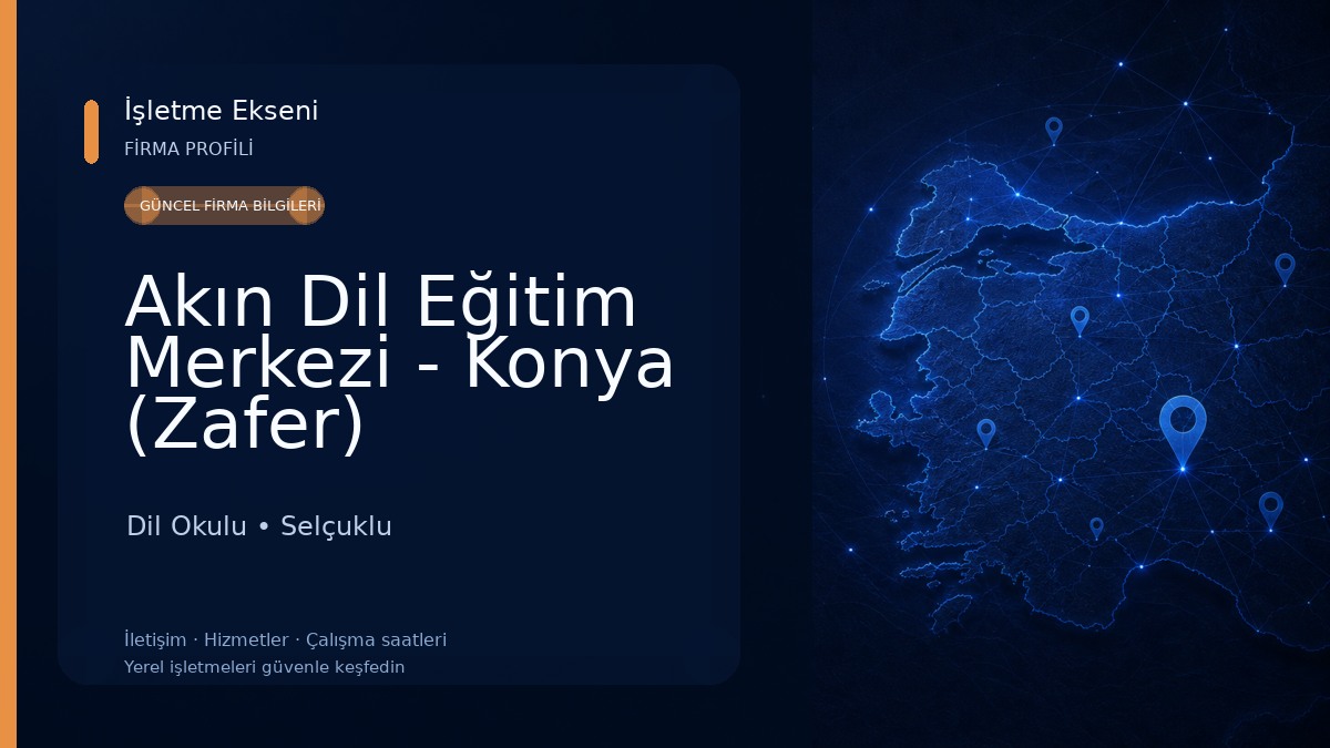 Akın Dil Eğitim Merkezi - Konya (Zafer) Dil Okulu