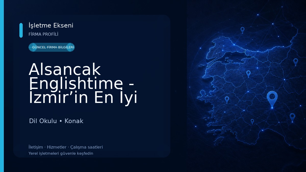 Alsancak Englishtime - İzmir’in En İyi İngilizce Kursu Dil Okulu
