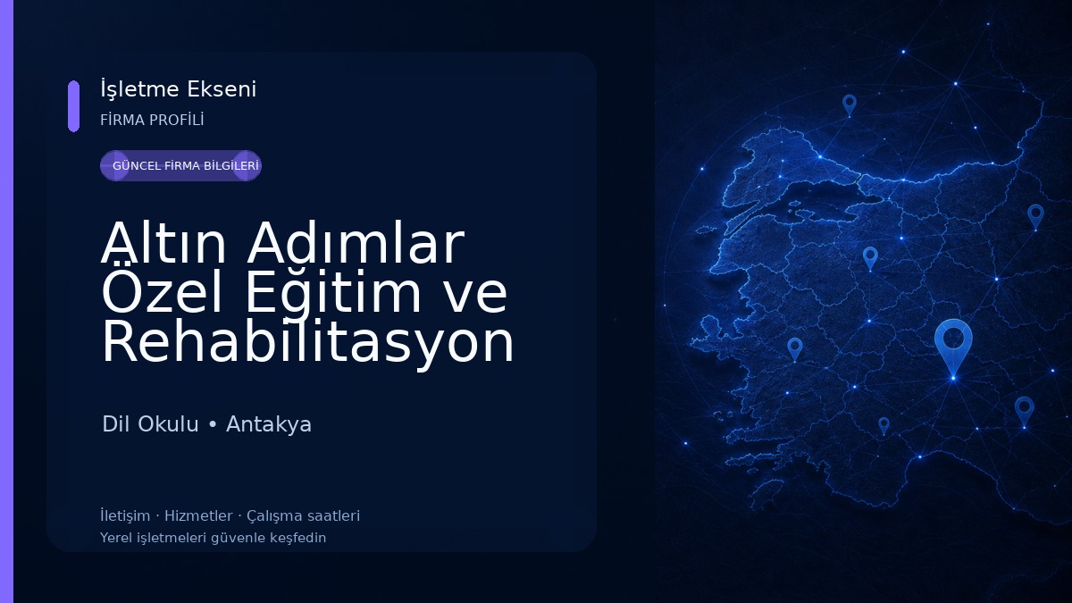 Altın Adımlar Özel Eğitim ve Rehabilitasyon Merkezi Hatay 