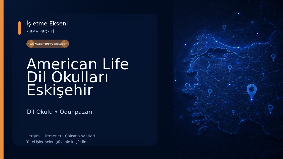 American Life Dil Okulları Eskişehir