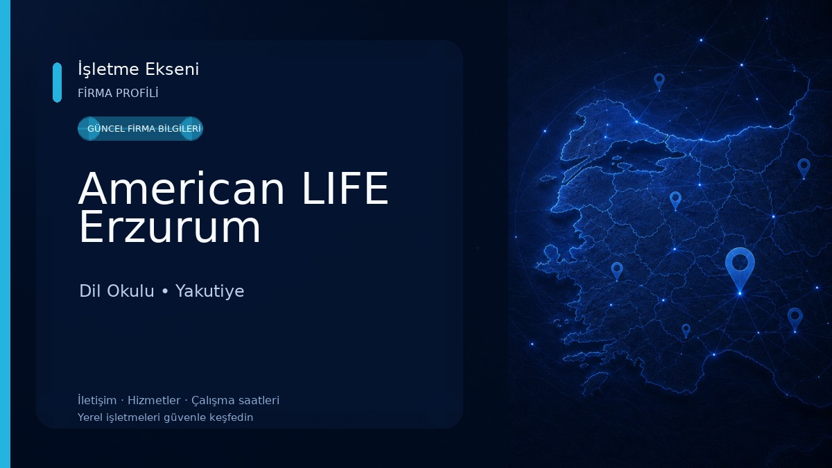 American LIFE Erzurum