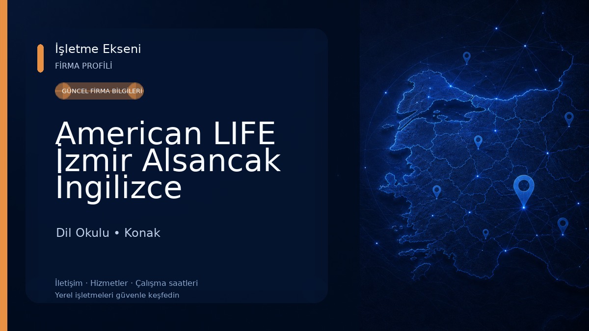 American LIFE İzmir Alsancak İngilizce Almanca Yabancı Dil Kursu Dil Okulu