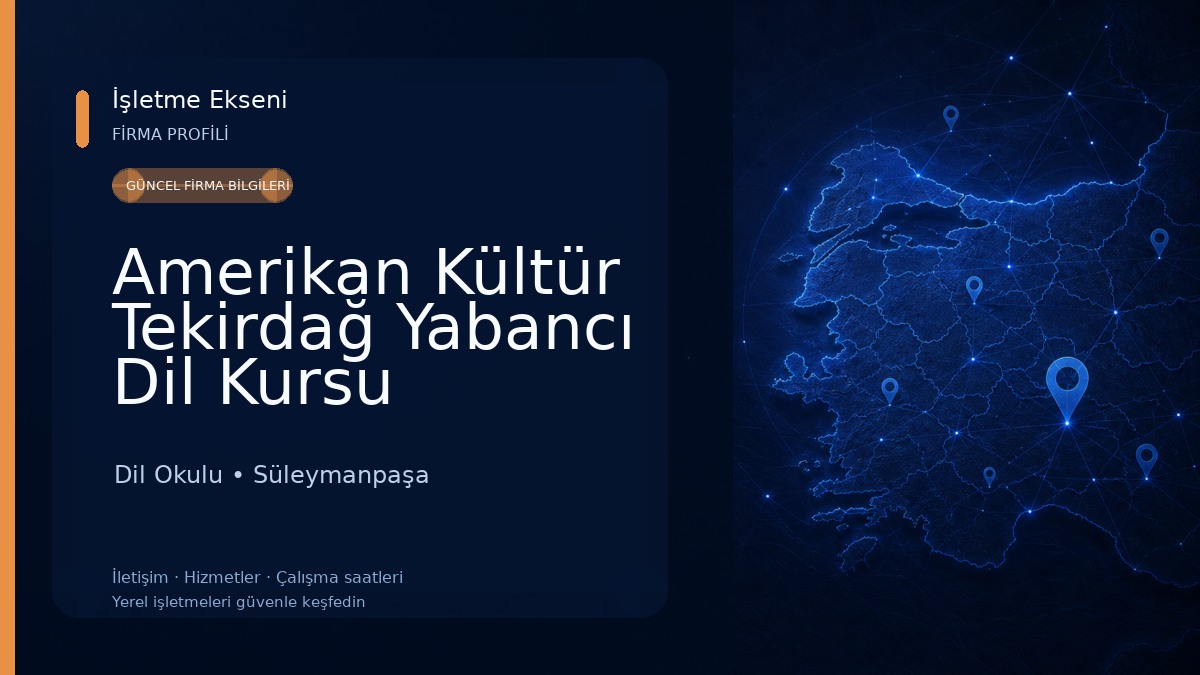 Amerikan Kültür Tekirdağ Yabancı Dil Kursu Dil Okulu