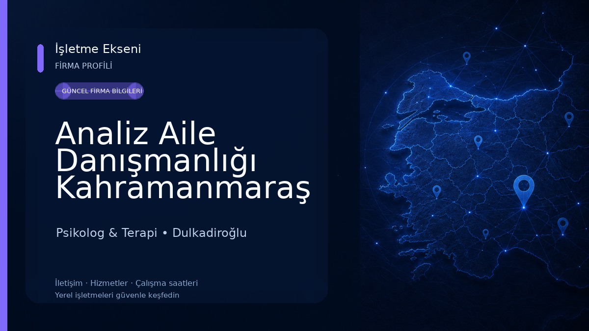 Analiz Aile Danışmanlığı Kahramanmaraş Psikolog & Terapi