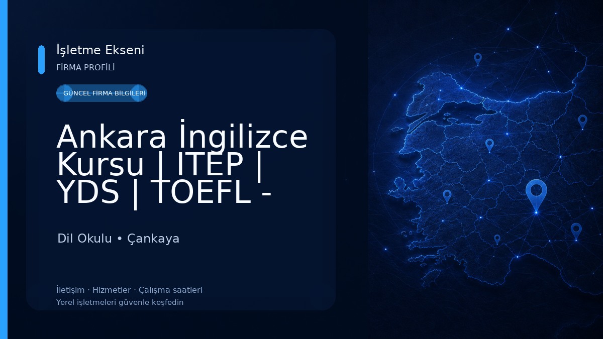 Ankara İngilizce Kursu | ITEP | YDS | TOEFL - AKADEMİK YABANCI DİL KURSLARI Dil Okulu