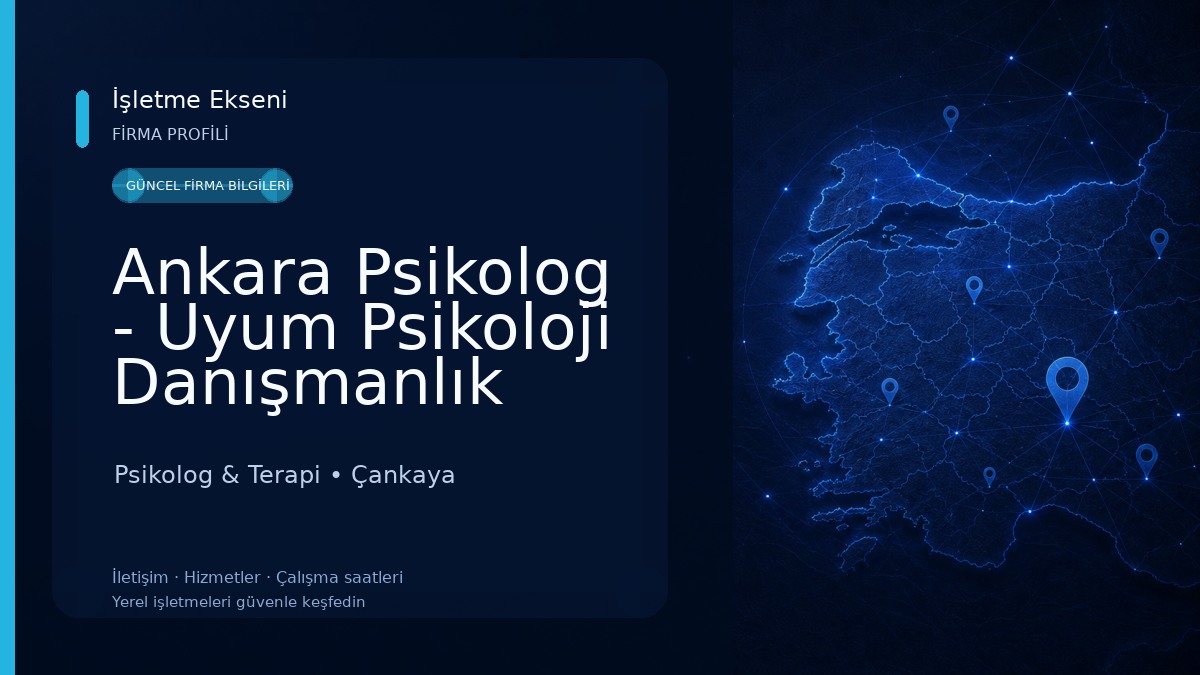 Ankara Psikolog - Uyum Psikoloji Danışmanlık Psikolog & Terapi