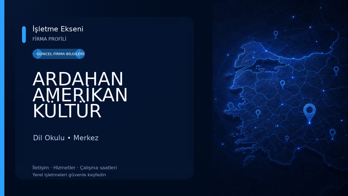 ARDAHAN AMERİKAN KÜLTÜR Dil Okulu