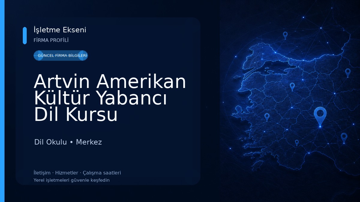 Artvin Amerikan Kültür Yabancı Dil Kursu Dil Okulu
