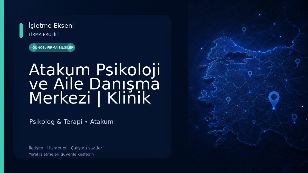 Atakum Psikoloji ve Aile Danışma Merkezi | Klinik Psikolog Dilara Ekinci Doğan