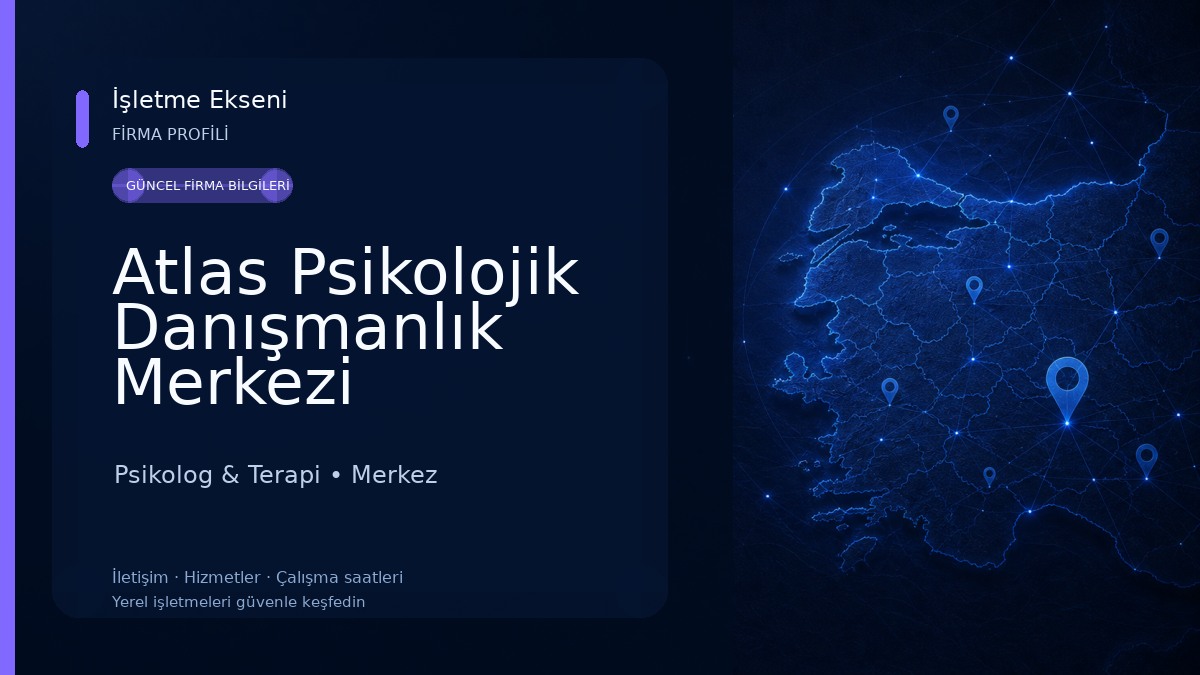 Atlas Psikolojik Danışmanlık Merkezi Psikolog & Terapi