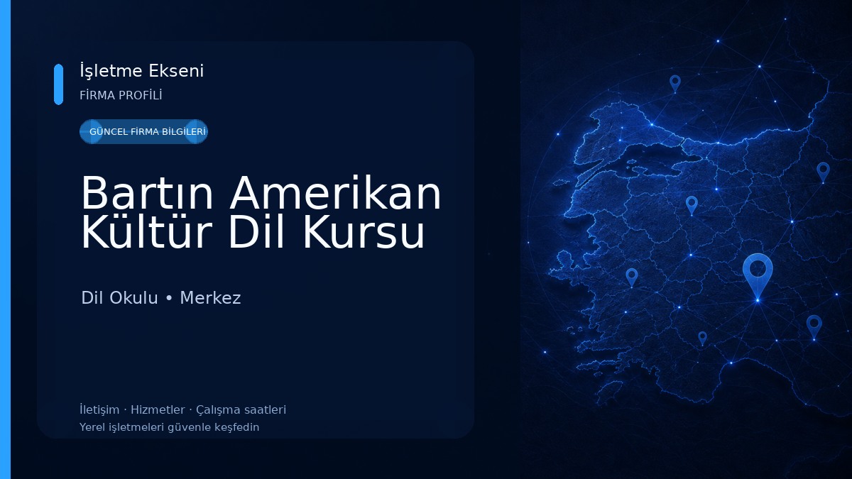 Bartın Amerikan Kültür Dil Kursu Dil Okulu