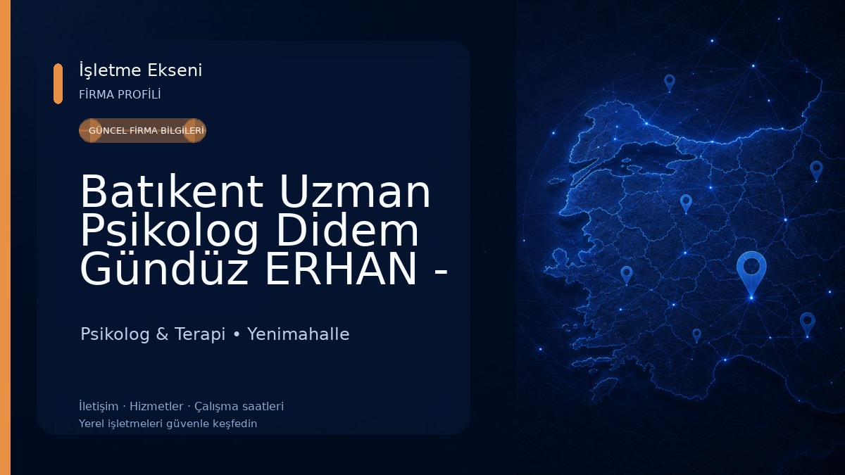 Batıkent Uzman Psikolog Didem Gündüz ERHAN - Bireysel Terapi - Çift Terapisi Psikolog & Terapi