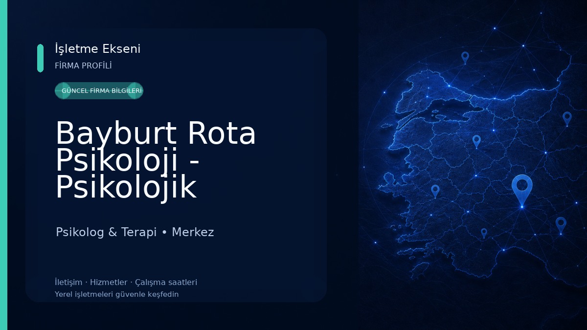Bayburt Rota Psikoloji - Psikolojik danışmanlık - Eğitim Koçu - Dikkat Geliştirme - Hızlı Okuma Psikolog & Terapi