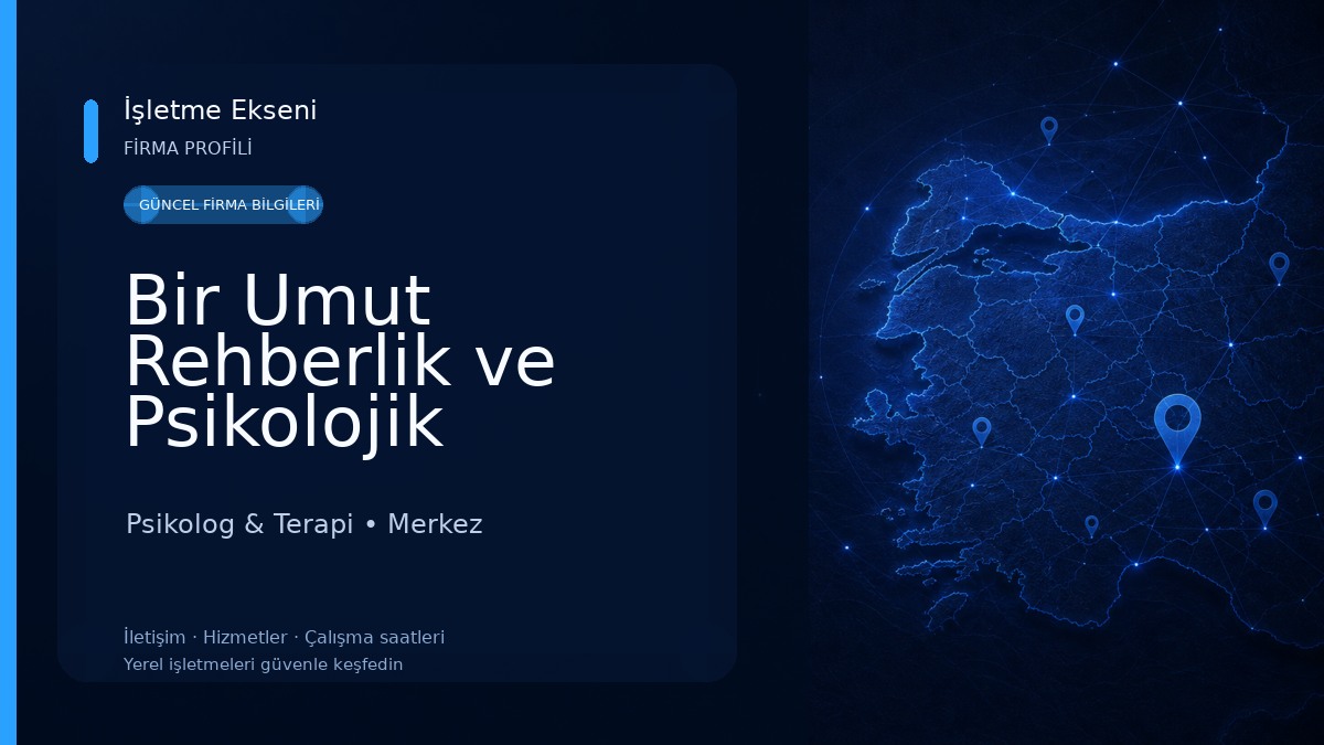 Bir Umut Rehberlik ve Psikolojik Danışma Merkezi