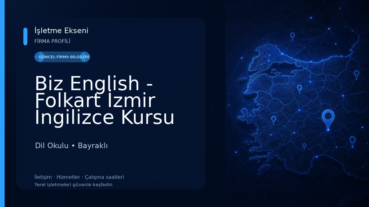 Biz English - Folkart İzmir İngilizce Kursu Dil Okulu