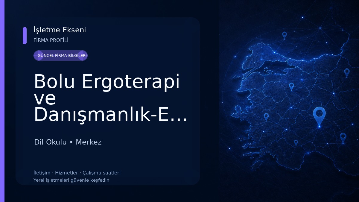 Bolu Ergoterapi ve Danışmanlık-Erg.HÜSNİYE ÇİL 