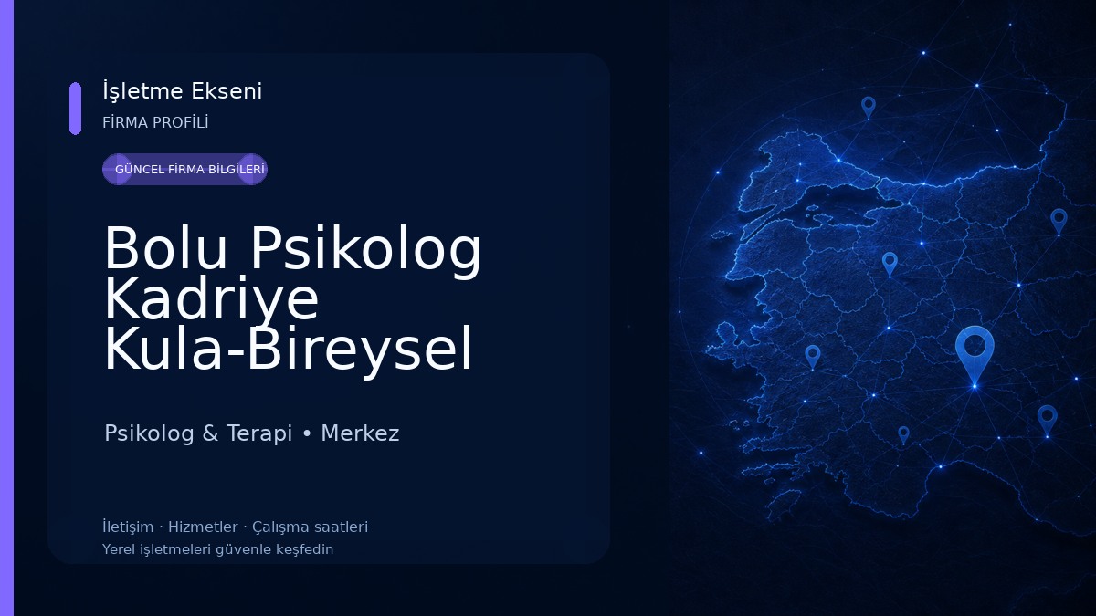 Bolu Psikolog Kadriye Kula-Bireysel Terapi-Oyun Terapisi,Çocuk Ergen Terapisi,Online terapi-Psikolog Randevu Psikolog & Terapi