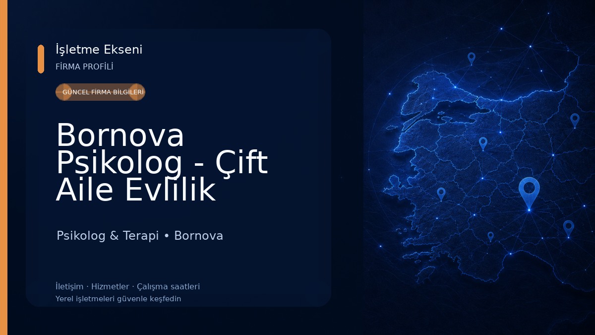 Bornova Psikolog - Çift Aile Evlilik Terapisti Pedagog Psikolog & Terapi