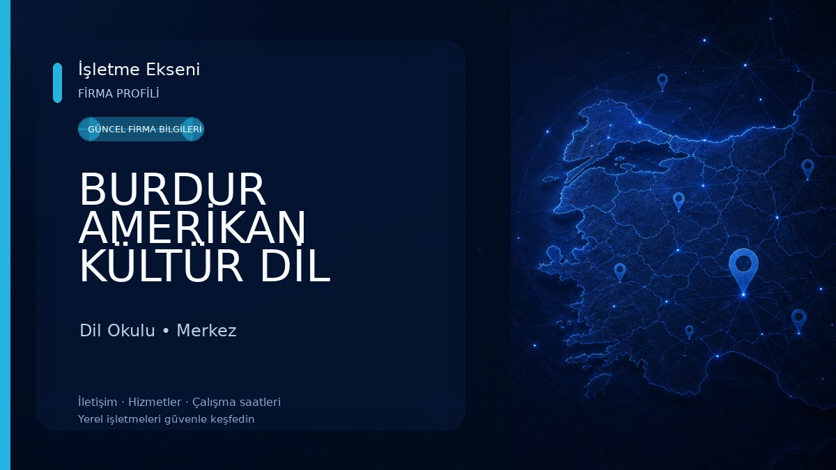 BURDUR AMERİKAN KÜLTÜR DİL KURSU Dil Okulu