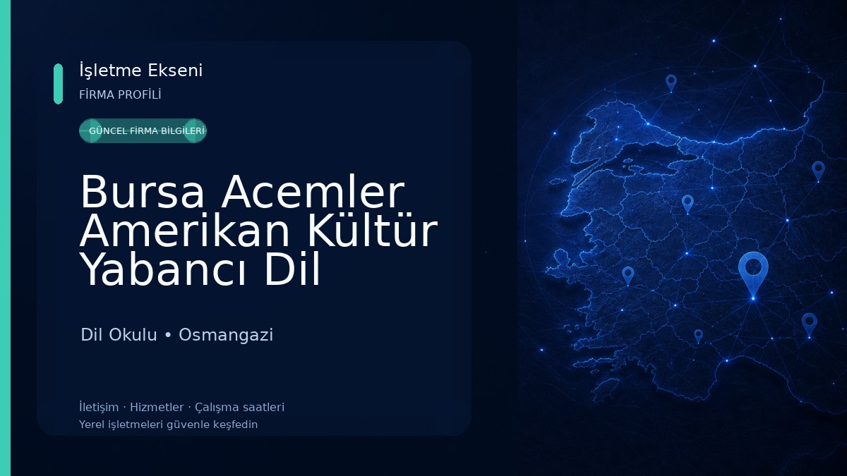 Bursa Acemler Amerikan Kültür Yabancı Dil Okulu Dil Okulu
