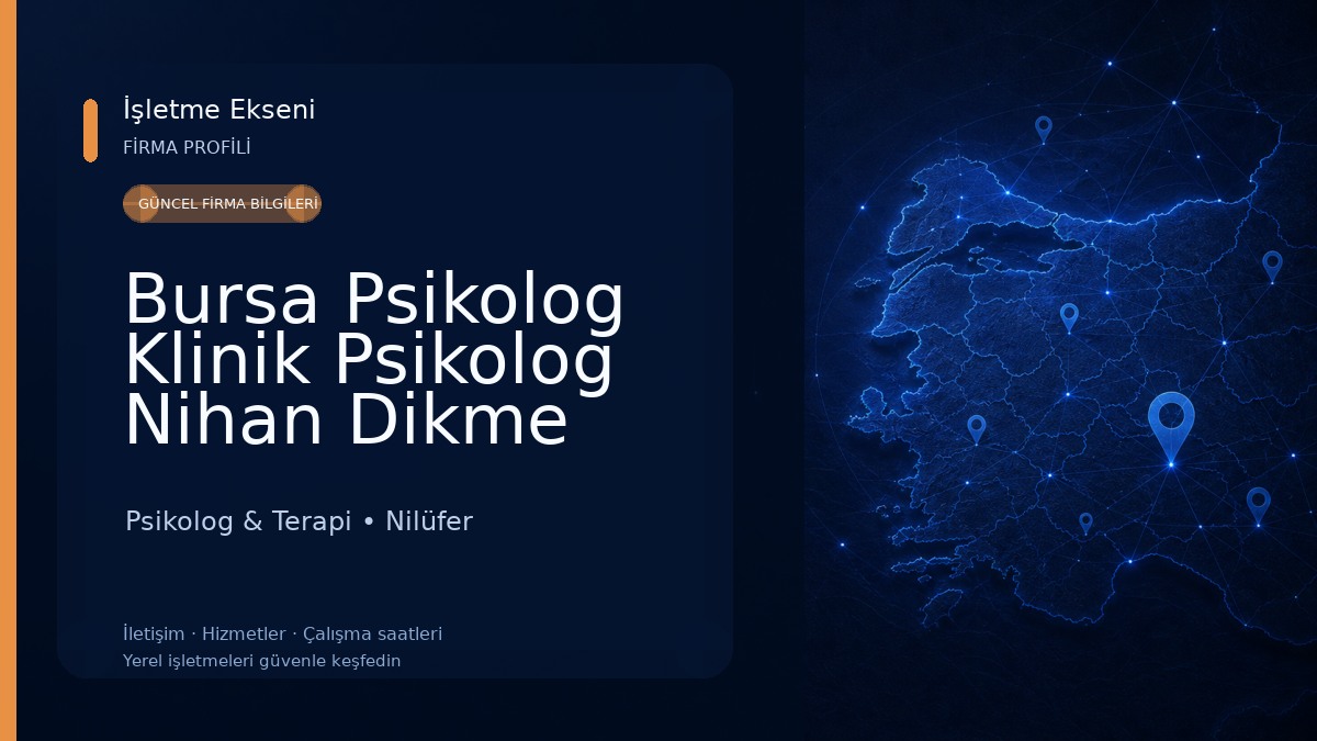 Bursa Psikolog Klinik Psikolog Nihan Dikme Psikolog Bursa Psikolog & Terapi