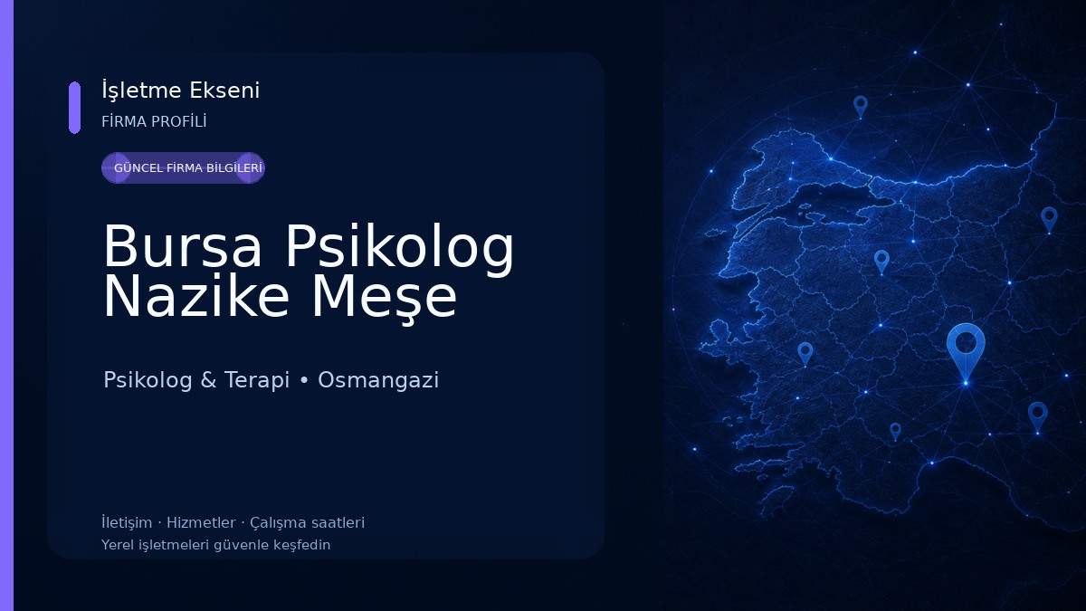 Bursa Psikolog Nazike Meşe Psikolog & Terapi