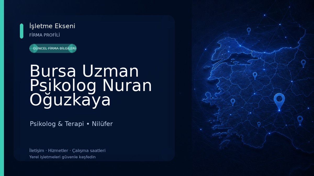 Bursa Uzman Psikolog Nuran Oğuzkaya Psikolog & Terapi