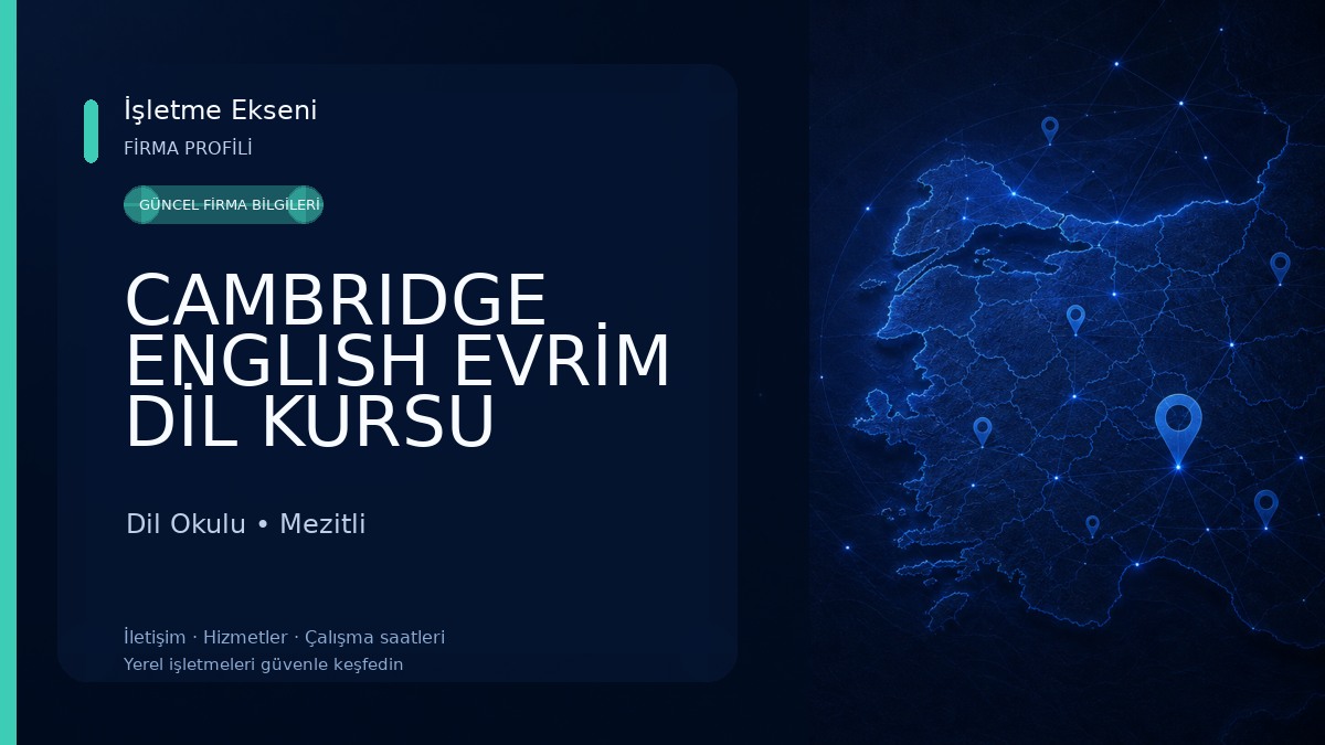 CAMBRIDGE ENGLISH EVRİM DİL KURSU MEZİTLİ Dil Okulu