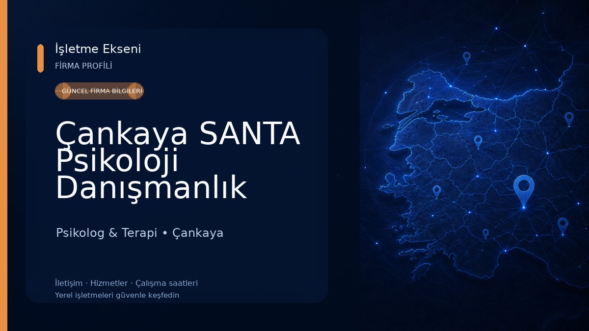 Çankaya SANTA Psikoloji Danışmanlık merkezi/EMDR terapisi-Oyun terapisi-Aile ve Cinsel Terapi Danışmanı Psikolog & Terapi