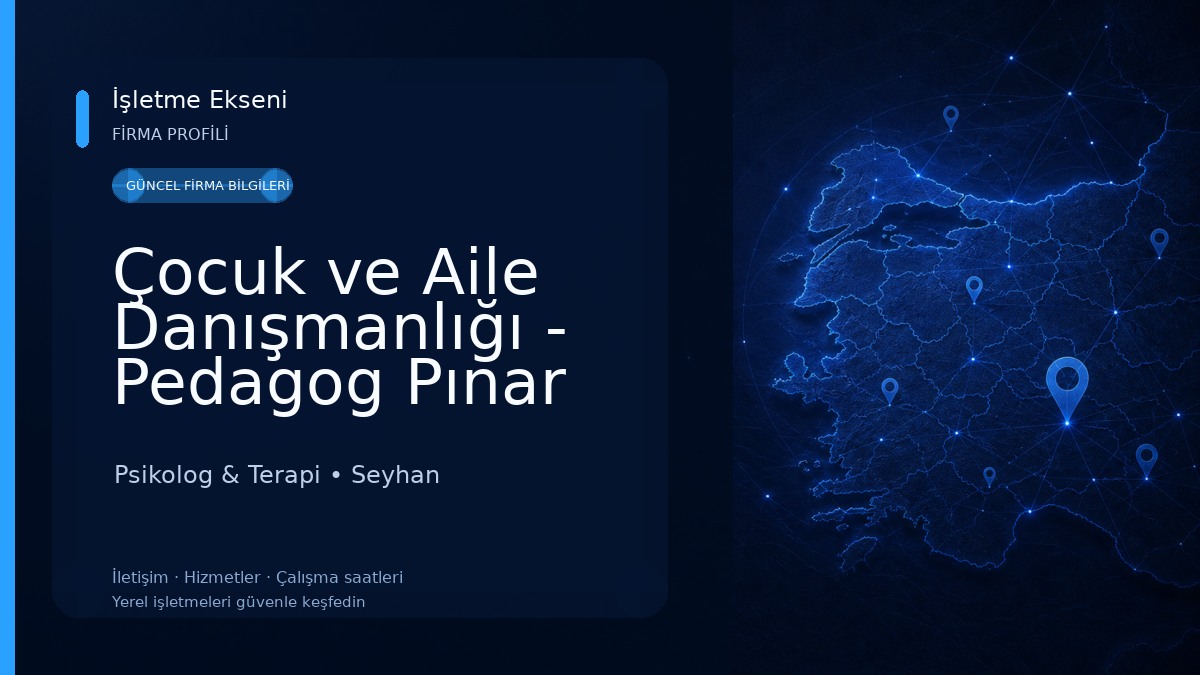 Çocuk ve Aile Danışmanlığı - Pedagog Pınar Kaya Döşlü Klinik Psikolog & Terapi