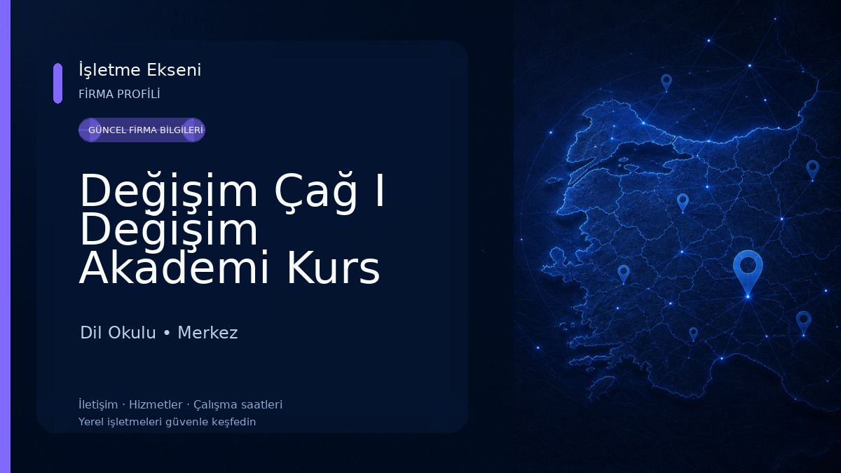 Değişim Çağ I Değişim Akademi Kurs Merkezi