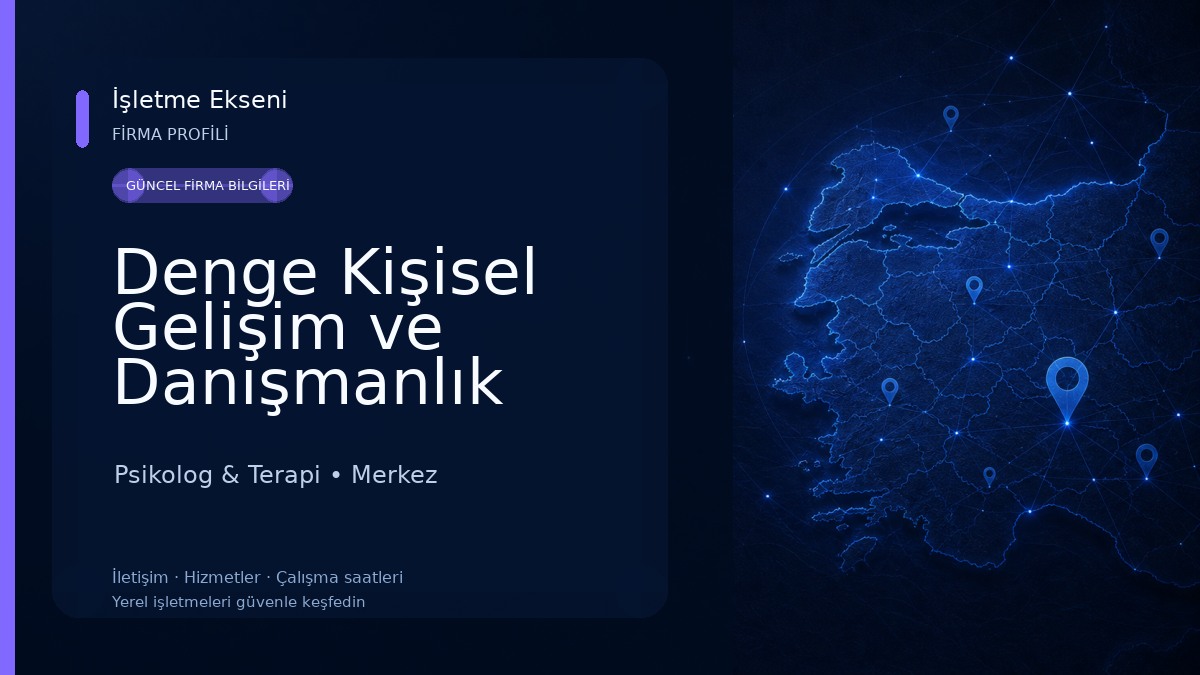 Denge Kişisel Gelişim ve Danışmanlık Merkezi Psikolog & Terapi