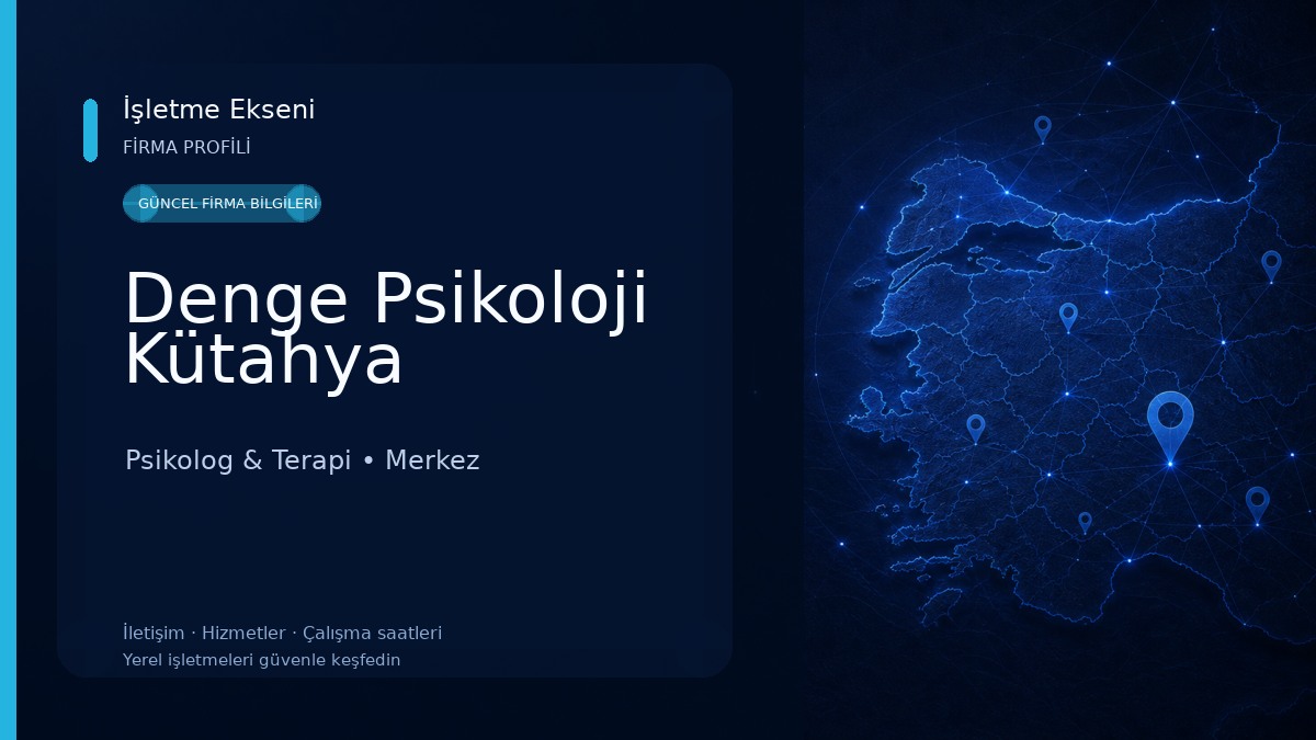 Denge Psikoloji Kütahya Psikolog & Terapi