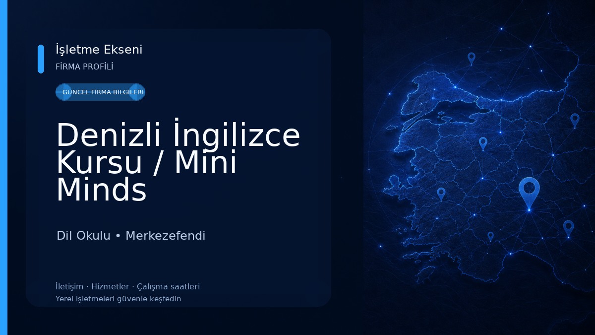 Denizli İngilizce Kursu / Mini Minds 