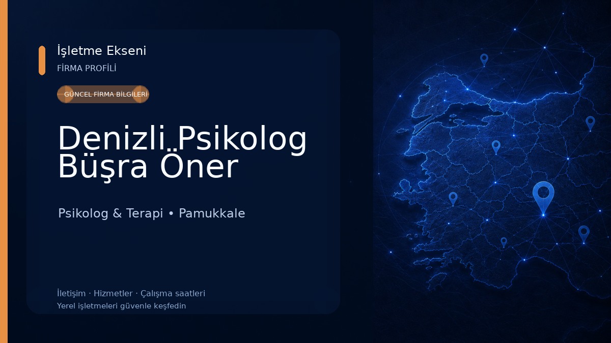 Denizli Psikolog Büşra Öner