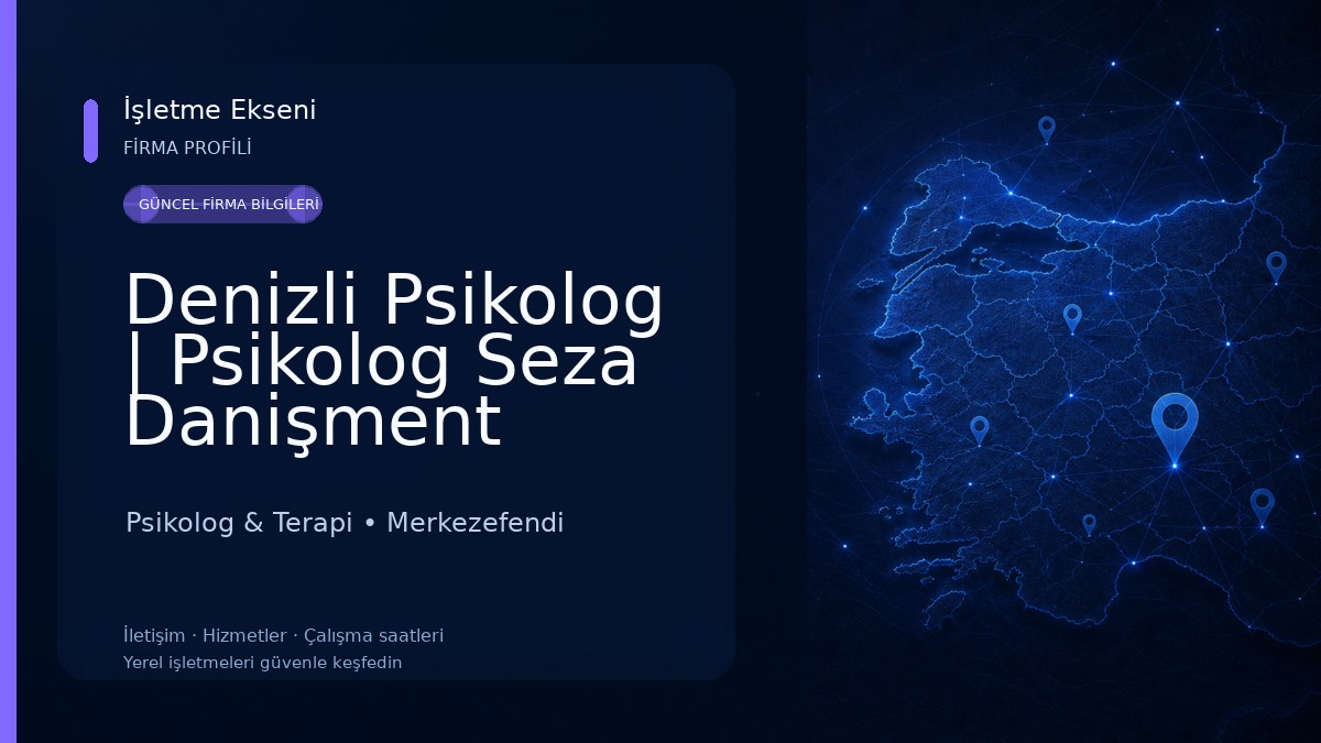 Denizli Psikolog | Psikolog Seza Danişment Psikolog & Terapi