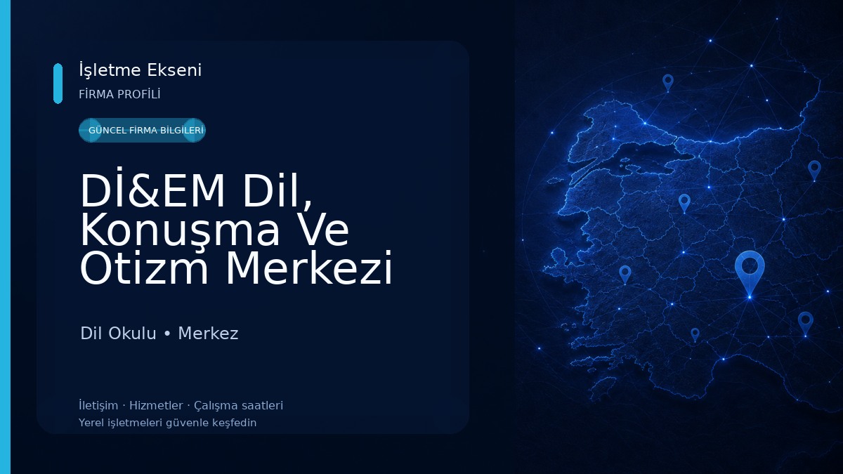 Dİ&EM Dil, Konuşma Ve Otizm Merkezi 