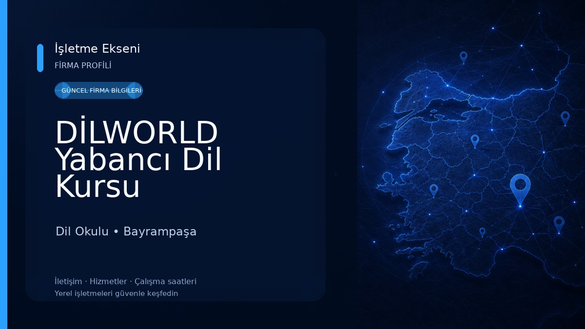DİLWORLD Yabancı Dil Kursu Bayrampaşa Dil Okulu