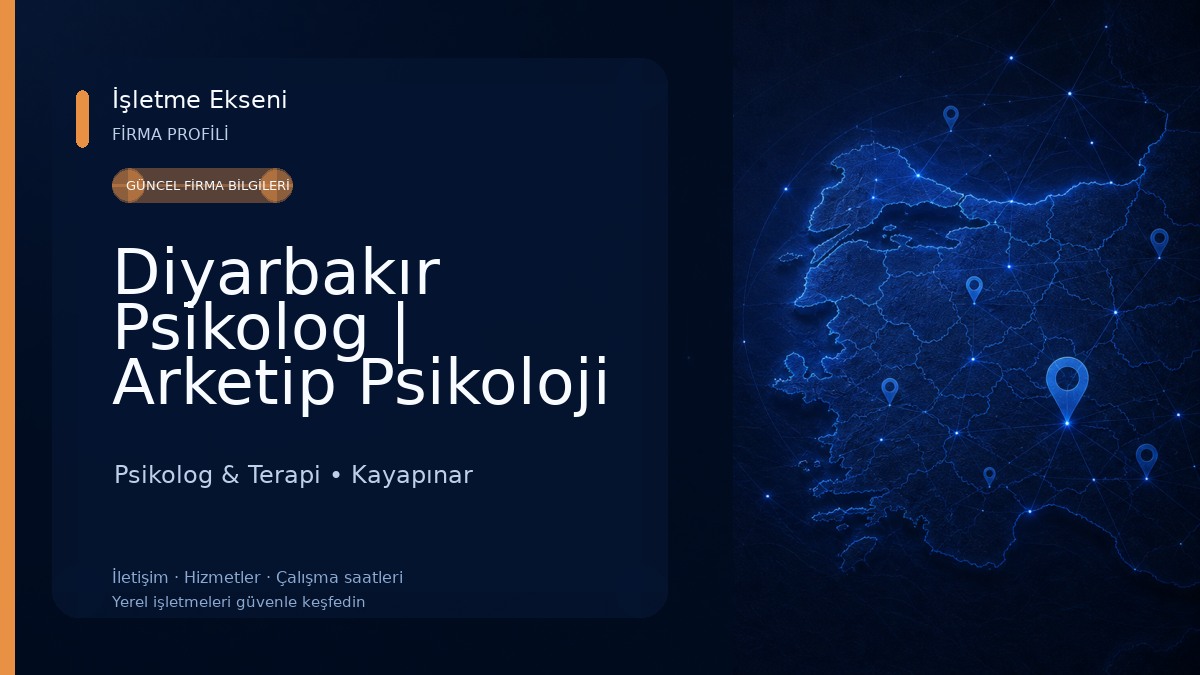 Diyarbakır Psikolog | Arketip Psikoloji | Uzman Klinik Psikolog | Yetişkin, Ergen, Çocuk & Çift Psikolog & Terapi