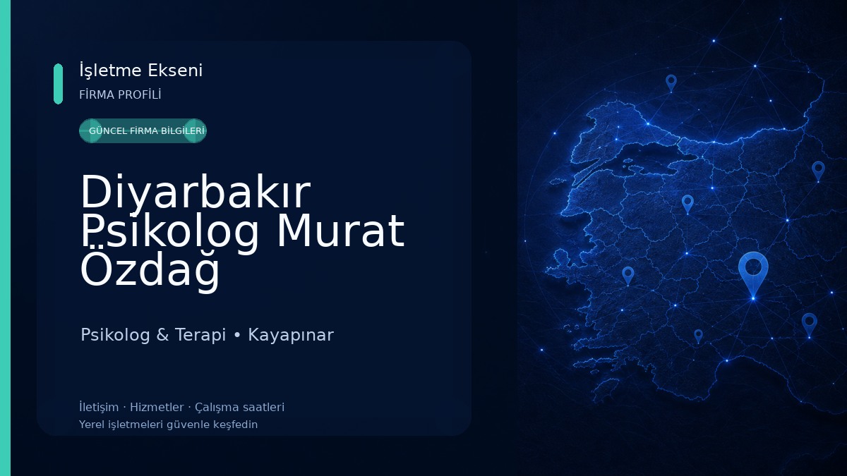 Diyarbakır Psikolog Murat Özdağ Psikolog & Terapi