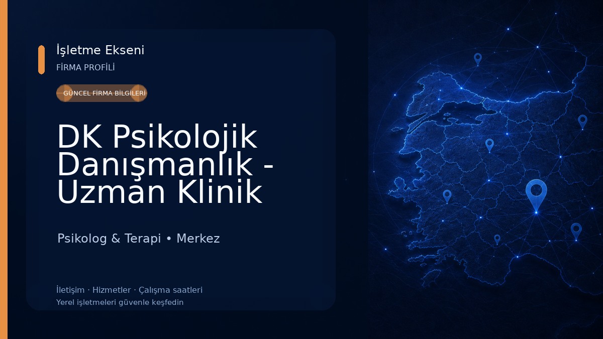 DK Psikolojik Danışmanlık - Uzman Klinik Psikolog Kadriye Alerik Psikolog & Terapi