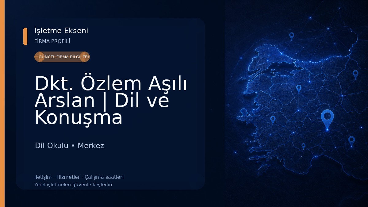 Dkt. Özlem Aşılı Arslan | Dil ve Konuşma Terapisti Dil Okulu