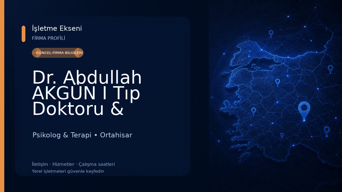 Dr. Abdullah AKGÜN I Tıp Doktoru & Psikoterapist Trabzon Psikolog & Terapi