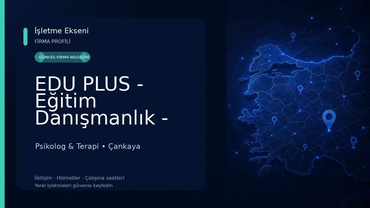 EDU PLUS - Eğitim Danışmanlık - Psikolog Hizmeti Psikolog & Terapi