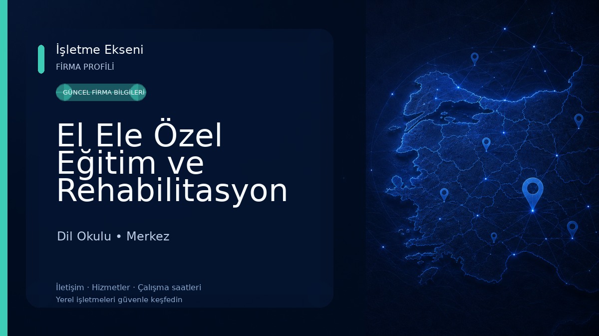 El Ele Özel Eğitim ve Rehabilitasyon Merkezi 